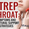 Overview of Strep Throat A Comprehensive Guide