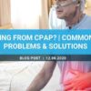 CPAP Gas Causes, Treatment, and Safety